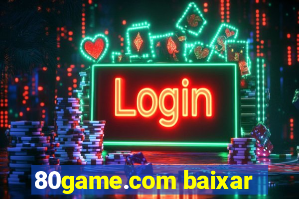 80game.com baixar